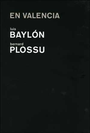 EN VALENCIA: LUIS BAYLON / BERNARD PLOSSU | 9788437073132 | BAYLÓN, LUIS / PLOSSU, BERNARD
