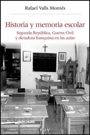 HISTORIA Y MEMORIA ESCOLAR | 9788437074061 | VALLS MONTES, RAFAEL