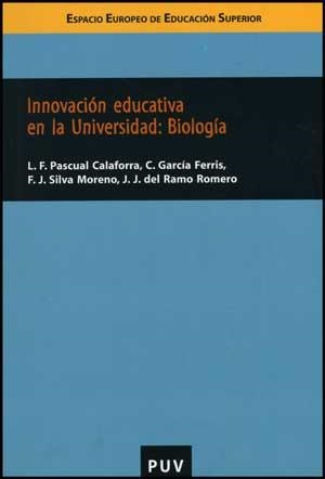 INNOVACIÓN EDUCATIVA EN LA UNIVERSIDAD: BIOLOGÍA | 9788437070346 | PASCUAL CALAFORRA, LLUÍS