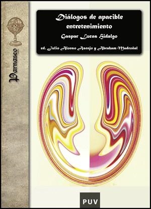 DIÁLOGOS DE APACIBLE ENTRETENIMIENTO | 9788437077437 | HIDALGO, GASPAR LUCAS