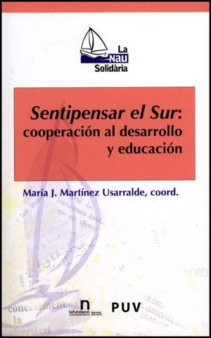 SENTIPENSAR EL SUR: COOPERACIÓN AL DESARROLLO Y EDUCACIÓN | 9788437079691 | VARIOS AUTORES