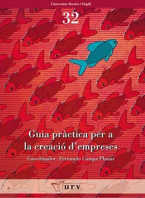 GUIA PRÀCTICA PER A LA CREACIÓ D'EMPRESES | 9788484241416 | VARIOS AUTORES