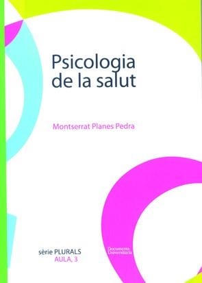 PSICOLOGIA DE LA SALUT | 9788484582984 | PLANES PEDRA, MONTSERRAT