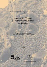 MANUAL DE TÉCNICAS DE REPRODUCCIÓN ASISTIDA EN PORCINO | 9788484582410 | BONET, SERGI