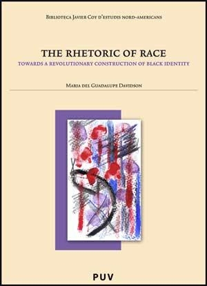 RHETORIC OF RACE, THE | 9788437066578 | DAVIDSON, MARIA DEL GUADALUPE