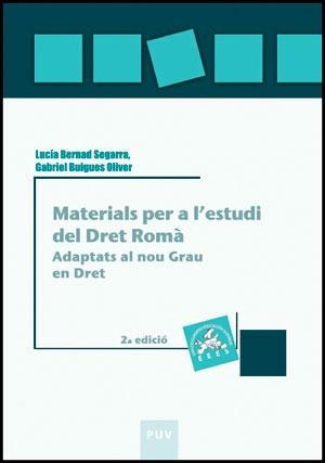 MATERIALS PER A L'ESTUDI DEL DRET ROMÀ | 9788491341925 | BERNAD SEGARRA, LUCÍA / BUIGUES OLIVER, GABRIEL