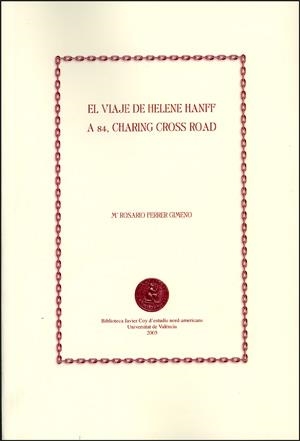 VIAJE DE HELENE HANFF A 84, CHARING CROSS ROAD, EL | 9788437062648 | FERRER GIMENO, Mª ROSARIO
