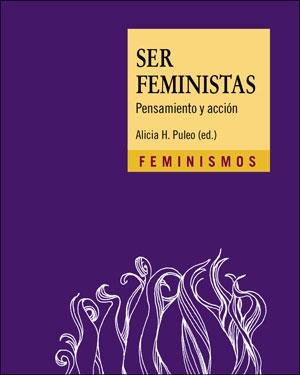 SER FEMINISTAS | 9788491346302 | VARIOS AUTORES