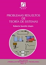 PROBLEMAS RESUELTOS DE TEORÍA DE SISTEMAS | 9788480216098 | SANCHIS LLOPIS, ROBERTO