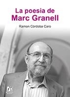 POESIA DE MARC GRANELL, LA | 9788415444732 | CÓRDOBA CARO, RAMON