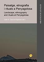 PAISATGE, ETNOGRAFIA I RITUALS A PENYAGOLOSA | 9788416546473 | VARIOS AUTORES