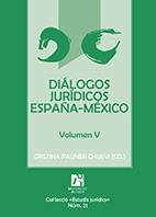 DIÁLOGOS JURÍDICOS ESPAÑA-MÉXICO. VOLUMEN V | 9788415444527 | BIEL PORTERO, ISRAEL