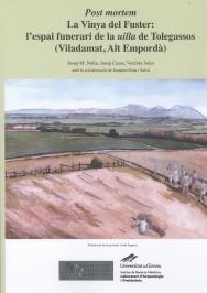 POST MORTEM LA VINYA DEL FUSTER: L'ESPAI FUNERARI DE LA UILLA DE TOLEGASSOS | 9788484583905 | JOSEP M. NOLLA BRUFAU /   JOSEP CASAS GENOVER /  VICTÒRIA SOLER I FUSTÉ