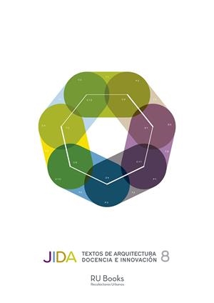 JIDA. TEXTOS DE ARQUITECTURA, DOCENCIA E INNOVACIÓN 8 | 9788498809329