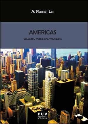 AMERICAS: SELECTED VERSE AND VIGNETTE | 9788437096353 | LEE, A. ROBERT