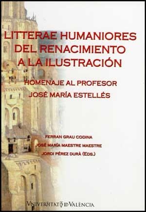 LITTERAE HUMANIORES DEL RENACIMIENTO A LA ILUSTRACIÓN | 9788437075532 | VARIOS AUTORES