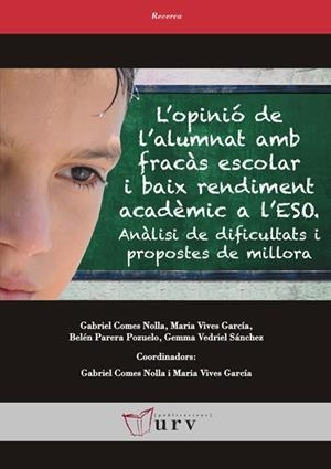 OPINIÓ DE L'ALUMNAT AMB FRACÀS ESCOLAR I BAIX RENDIMENT ACADÈMIC A L'ESO, L' | 9788484243748 | VARIOS AUTORES