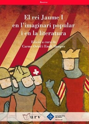 REI JAUME I EN L'IMAGINARI POPULAR I EN LA LITERATURA, EL | 9788484241614 | VARIOS AUTORES