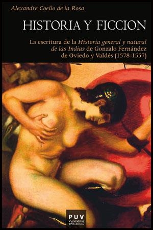 HISTORIA Y FICCIÓN | 9788437089348 | COELLO DE LA ROSA, ALEXANDRE