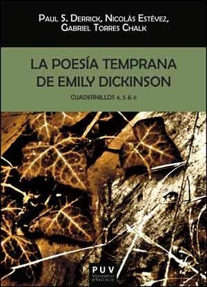 POESÍA TEMPRANA DE EMILY DICKINSON, LA. CUADERNILLOS 4, 5 & 6 | 9788437088174 | DICKINSON, EMILY