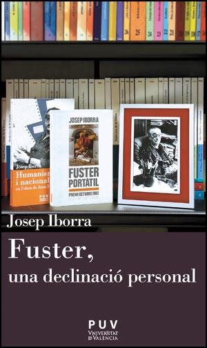FUSTER, UNA DECLINACIÓ PERSONAL | 9788437091723 | IBORRA, JOSEP