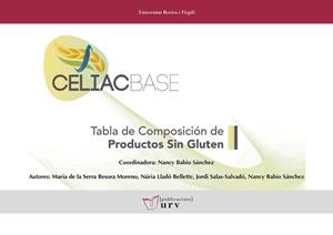 CELIACBASE. TABLA DE COMPOSICIÓN DE PRODUCTOS SIN GLUTEN | 9788484247227 | BABIO SÁNCHEZ, NANCY / BESORA MORENO, MARIA DE LA SERRA / LLADÓ BELLETE, NÚRIA / SALAS-SALVADÓ, JORD