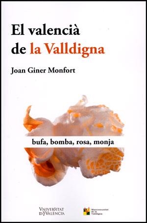 VALENCIÀ DE LA VALLDIGNA, EL | 9788437090955 | GINER MONFORT, JOAN