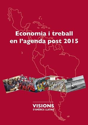 ECONOMIA I TREBALL EN L'AGENDA POST 2015 | 9788484245834 | VARIOS AUTORES