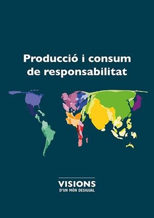 PRODUCCIÓ I CONSUM DE RESPONSABILITAT | 9788484246589 | VARIOS AUTORES