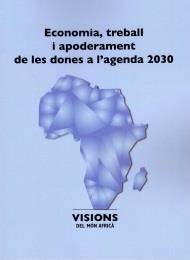 ECONOMIA, TREBALL I APODERAMENT DE LES DONES A L'AGENDA 2030 | 9788484585671 | ROCA, ALBERT / VIEITEZ CERDEÑO, SOLEDAD / BASTARDES TORT, CLARA / PÉREZ CROSAS, ARMONIA / MENDIGUREN