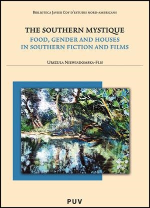 SOUTHERN MYSTIQUE, THE | 9788437088662 | NIEWIADOMSKA-FLIS, URSZULA
