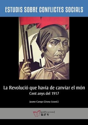 REVOLUCIÓ QUE HAVIA DE CANVIAR EL MÓN, LA | 9788484247159 | VARIOS AUTORES