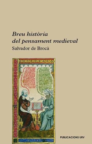 BREU HISTÒRIA  DEL PENSAMENT MEDIEVAL | 9788484249306 | DE BROCÀ TELLA, SALVADOR
