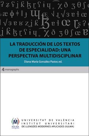 TRADUCCIÓN DE LOS TEXTOS DE ESPECIALIDAD, LA : UNA PERSPECTIVA MULTIDISCIPLINAR | 9788491331186 | VARIOS AUTORES