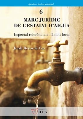 MARC JURÍDIC DE L'ESTALVI D'AIGUA | 9788484242260 | RECORDÀ COS, JORDI