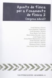 APUNTS DE FÍSICA PER A FONAMENTS DE FÍSICA 2. SEGONA EDICIÓ | 9788484583479 | BADOSA FRANCH, JORDI