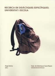 RECERCA EN DIDÀCTIQUES ESPECÍFIQUES: UNIVERSITAT I ESCOLA | 9788484583738 | DIVERSOS AUTORS