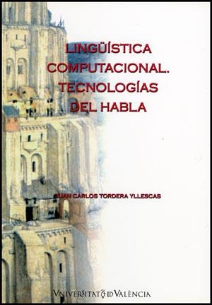 LINGÜÍSTICA COMPUTACIONAL | 9788437079530 | TORDERA YLLESCAS, JUAN CARLOS