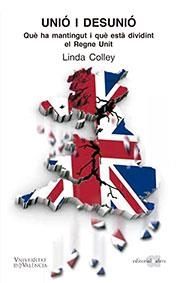 UNIÓ I DESUNIÓ | 9788491342441 | COLLEY, LINDA