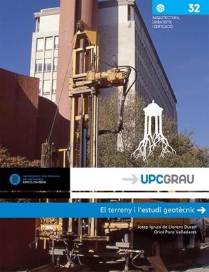TERRENY I L'ESTUDI GEOTÈCNIC, EL | 9788498805208 | LLORENS DURAN, JOSEP IGNASI DE / PONS VALLADARES, ORIOL