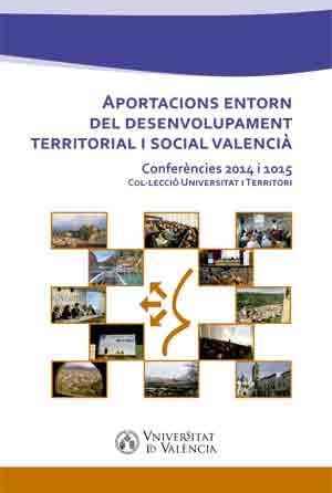 APORTACIONS ENTORN DEL DESENVOLUPAMENT TERRITORIAL I SOCIAL VALENCIÀ | 9788491330066 | VARIOS AUTORES