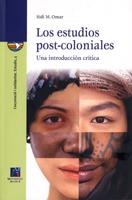 ESTUDIOS POST-COLONIALES, LOS. UNA INTRODUCCIÓN CRÍTICA | 9788480216395 | MOHAMED OMAR, SIDI