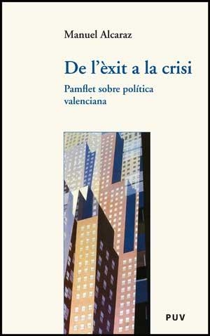 DE L'ÈXIT A LA CRISI | 9788437076829 | ALCARAZ RAMOS, MANUEL