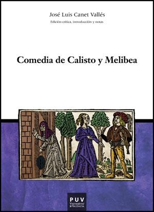 COMEDIA DE CALISTO Y MELIBEA | 9788437081601 | CANET VALLÉS, JOSEP LLUÍS