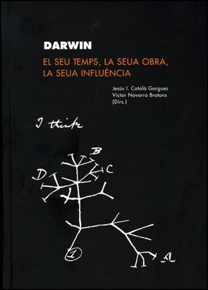 DARWIN, EL SEU TEMPS, LA SEUA OBRA, LA SEUA INFLUÈNCIA | 9788437078571 | VARIOS AUTORES