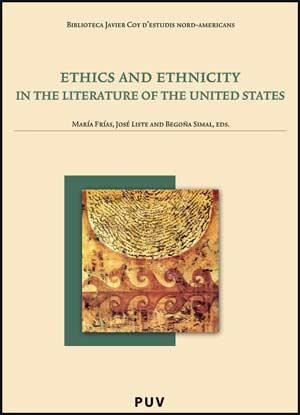 ETHICS AND ETHNICITY IN THE LITERATURE OF THE UNITED STATES | 9788437064550 | VARIOS AUTORES