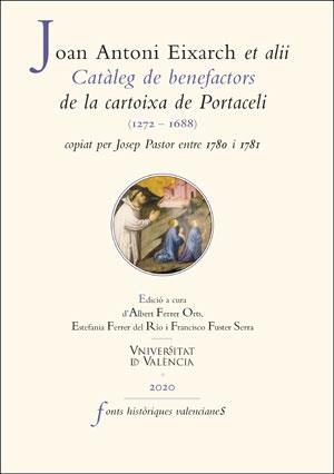 CATÀLEG DE BENEFACTORS DE LA CARTOIXA DE PORTACELI (1272-1688), COPIAT PER JOSEP PASTOR ENTRE 1780 I 1781 | 9788491345794 | ANTONI EXARCH, JOAN