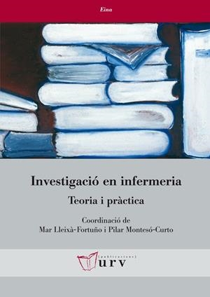 INVESTIGACIÓ EN INFERMERIA: TEORIA I PRÀCTICA | 9788484243687 | VARIOS AUTORES