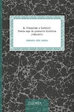 FRANQUISME A CASTELLÓ, EL : TRENTA ANYS DE PRODUCCIÓ HISTÒRICA (1985-2015) | 9788416546688 | PEÑA RAMBLA, FERNANDO