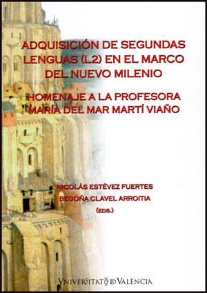 ADQUISICIÓN DE SEGUNDAS LENGUAS (L2) EN EL MARCO DEL NUEVO MILENIO | 9788437090832 | VARIOS AUTORES